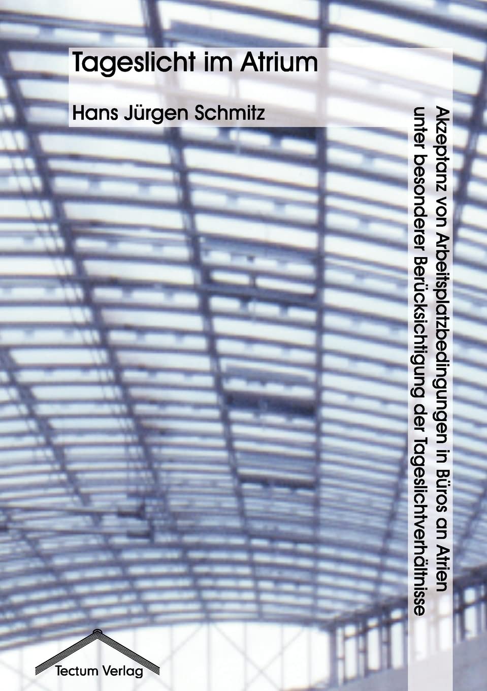 Tageslicht im Atrium (German Edition),Used