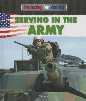 Serving in the Army (Protecting Our Country),Used
