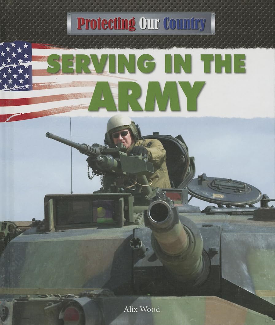 Serving in the Army (Protecting Our Country),Used