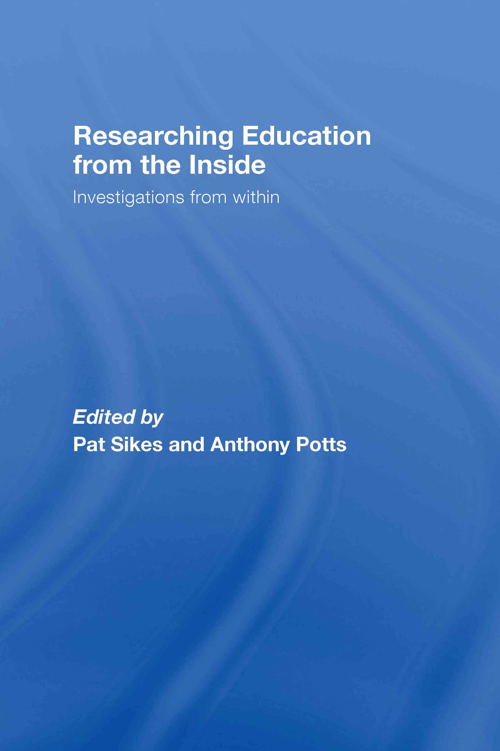 Researching Education From The Inside