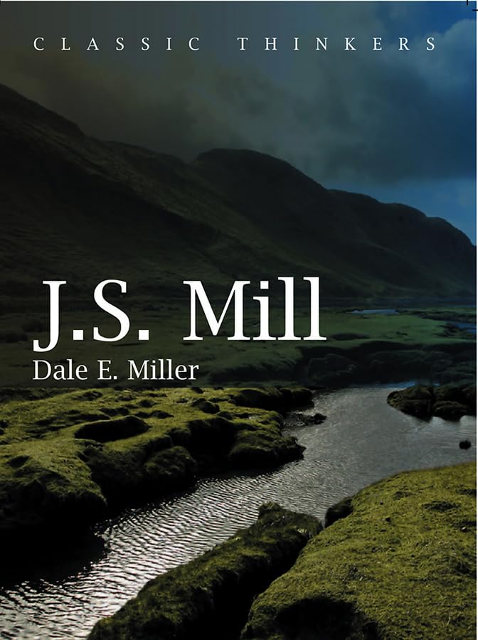 John Stuart Mill: Moral, Social, and Political Thought,Used