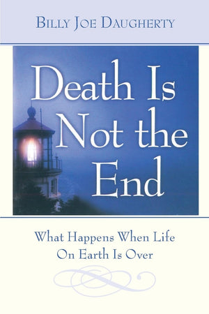 Death Is Not The End: What Happens When Life On Earth Is Over,New