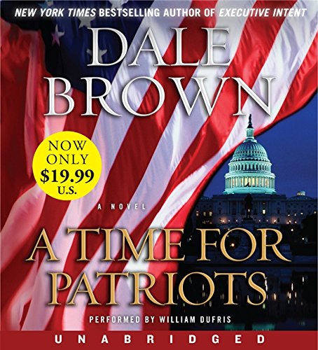 Time for Patriots Low Price CD, A: A Novel (Patrick McLanahan),Used