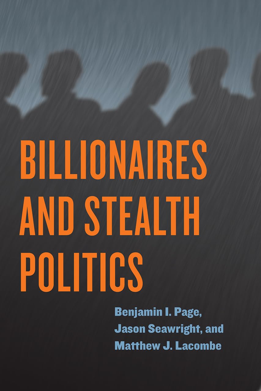 Billionaires and Stealth Politics,Used