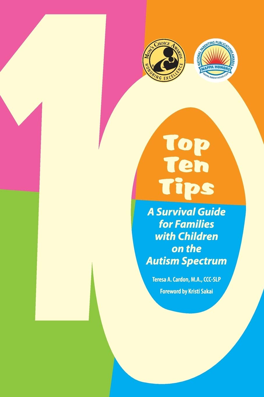 Top Ten Tips: A Survival Guide for Families with Children on the Autism Spectrum,Used