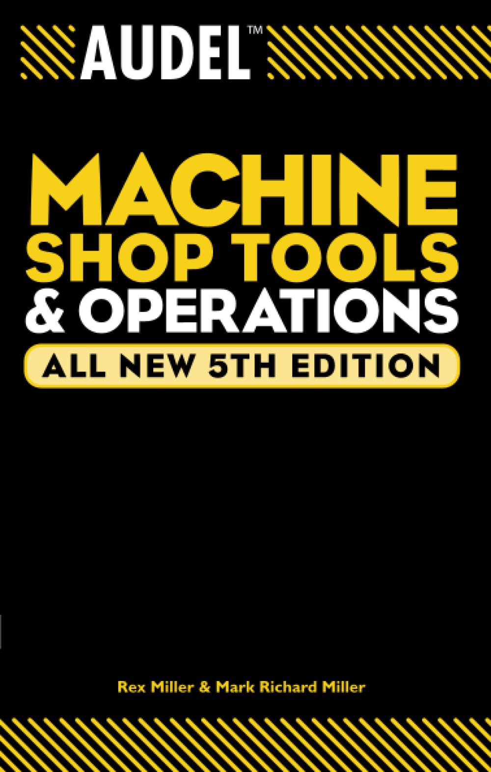 Audel Machine Shop Tools and Operations,Used