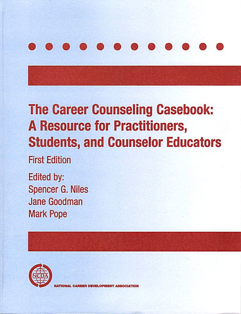 The Career Counseling Casebook: A Resource for Students, Practitioners, and Counselor Educators,Used