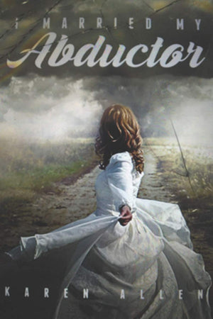 I Married My Abductor: Karen Allen,Used