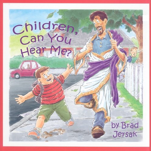 Children, Can You Hear Me?: How To Hear And See God-new