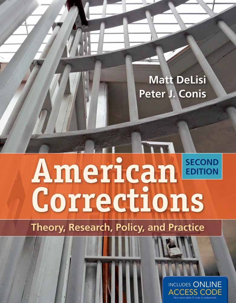 American Corrections: Theory, Research, Policy, and Practice,Used