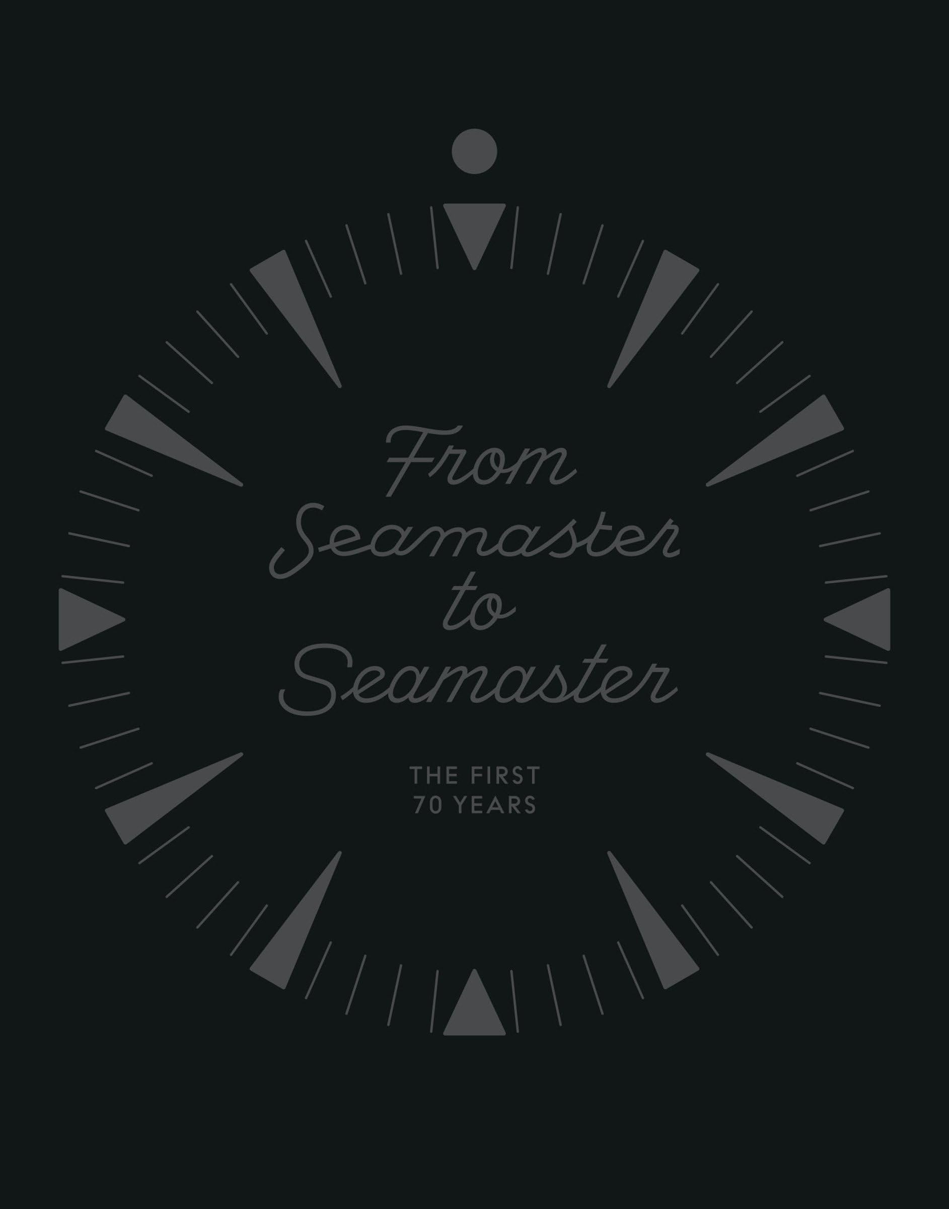 From Seamaster To Seamaster: The First 70 Years
