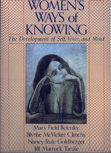 Womens Ways Of Knowing,New