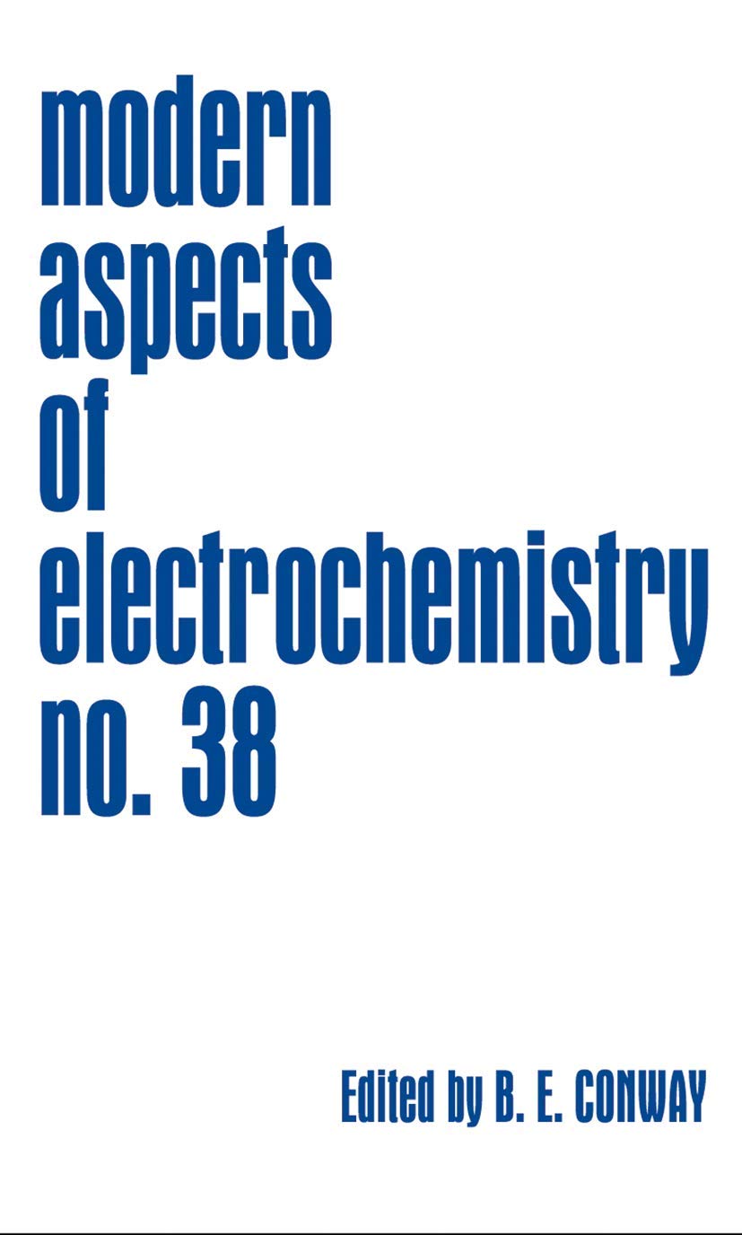 Modern Aspects of Electrochemistry, Number 38 (Modern Aspects of Electrochemistry, 38),Used