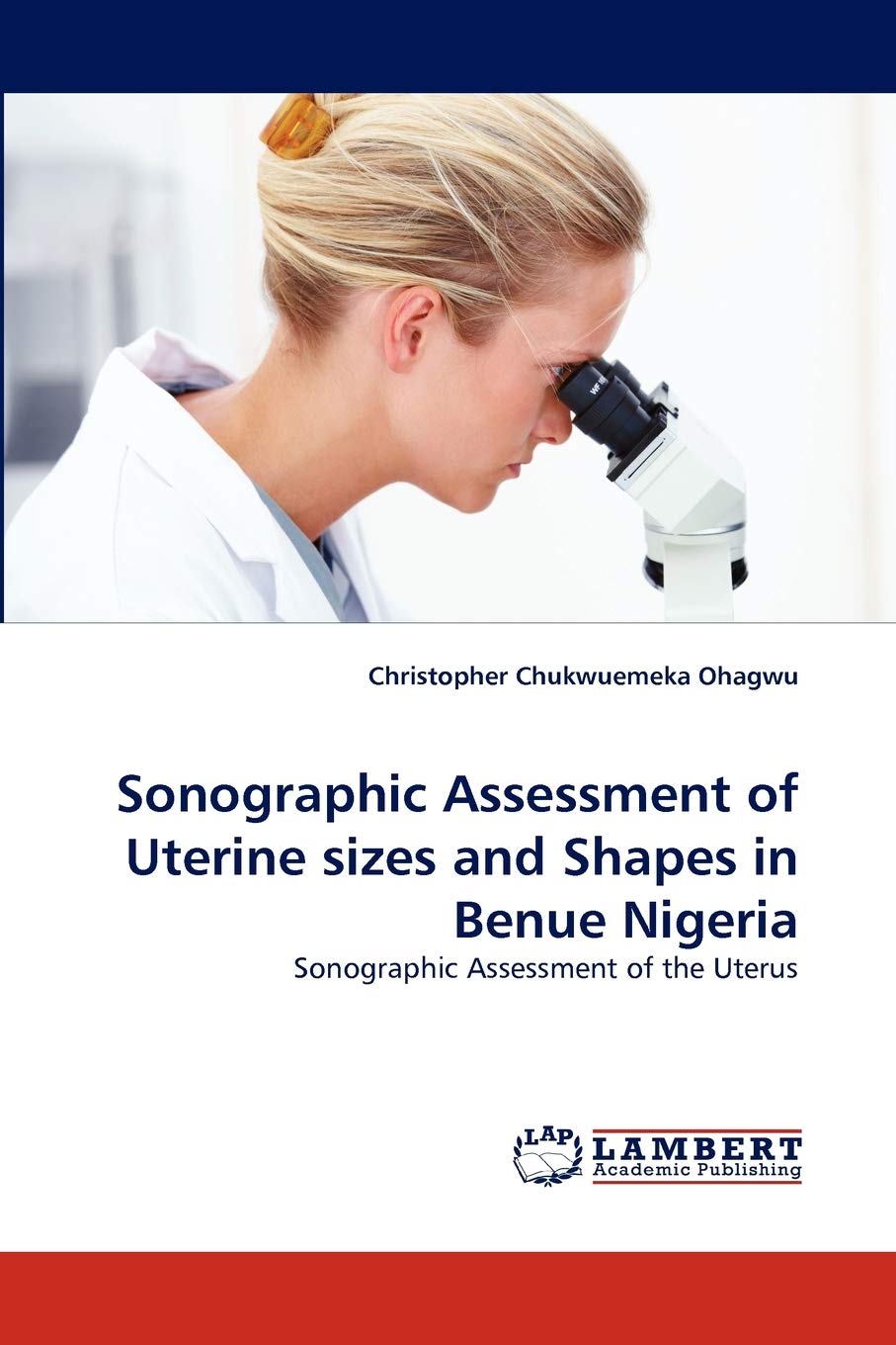 Sonographic Assessment of Uterine sizes and Shapes in Benue Nigeria: Sonographic Assessment of the Uterus,Used