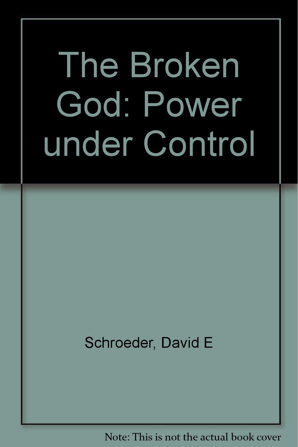 The Broken God: Power Under Control,Used