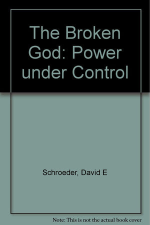 The Broken God: Power Under Control,Used