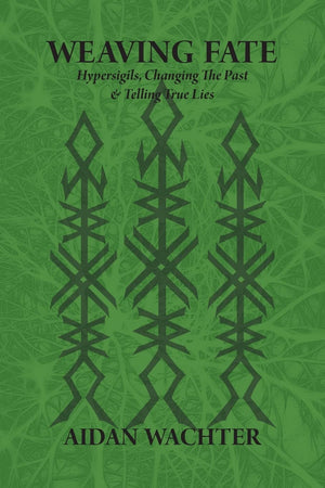 Weaving Fate: Hypersigils, Changing the Past, & Telling True Lies,Used