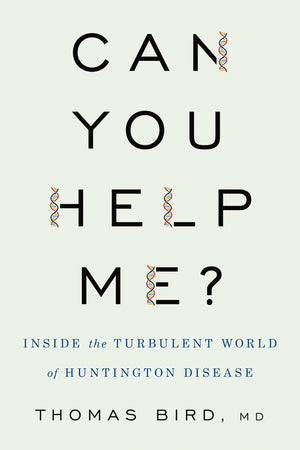 Can You Help Me?: Inside the Turbulent World of Huntington Disease,Used