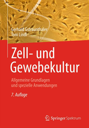 Zell Und Gewebekultur: Allgemeine Grundlagen Und Spezielle Anwendungen (German Edition),Used