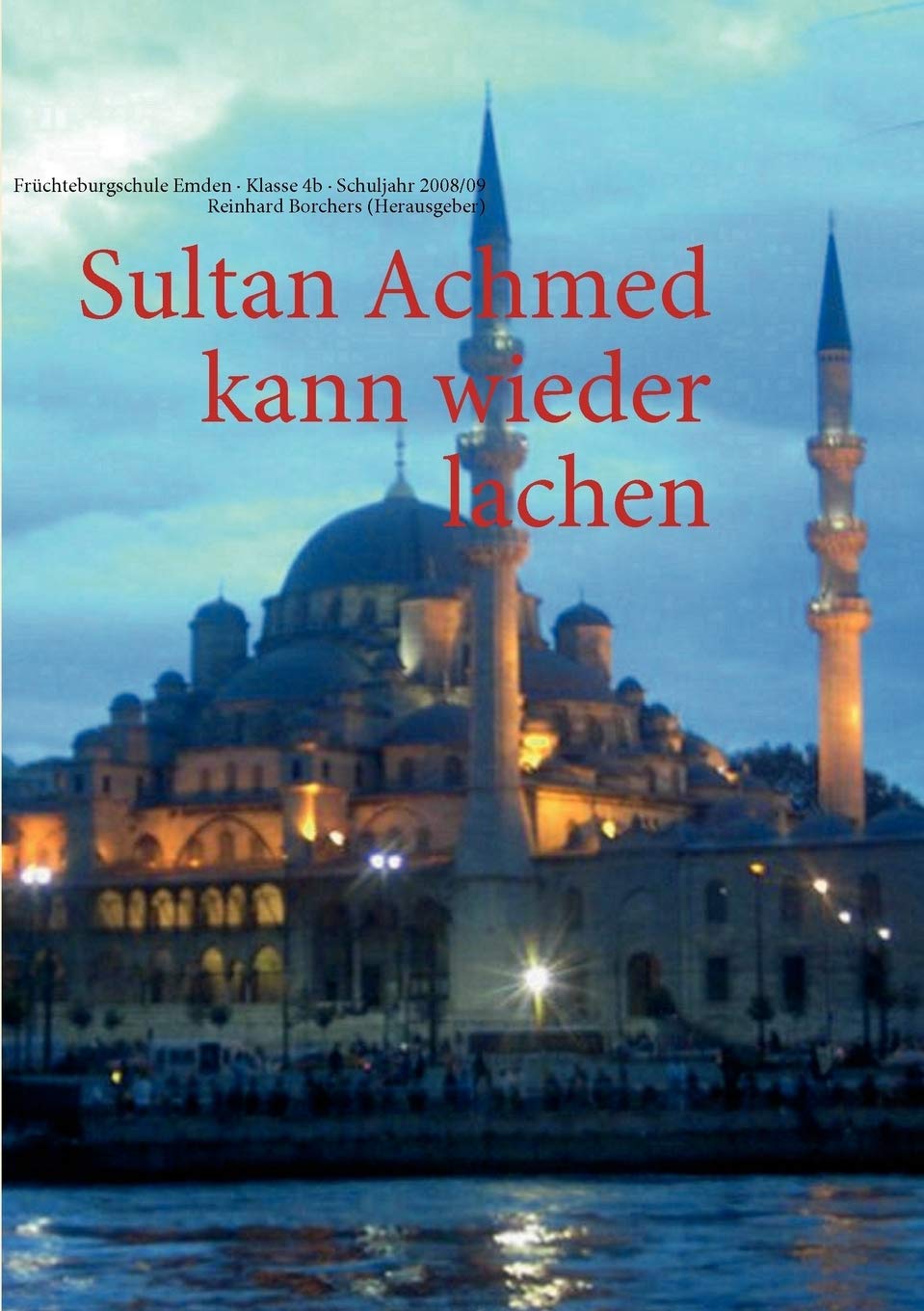 Sultan Achmed kann wieder lachen (German Edition),Used