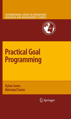 Practical Goal Programming (International Series in Operations Research & Management Science, 141),Used