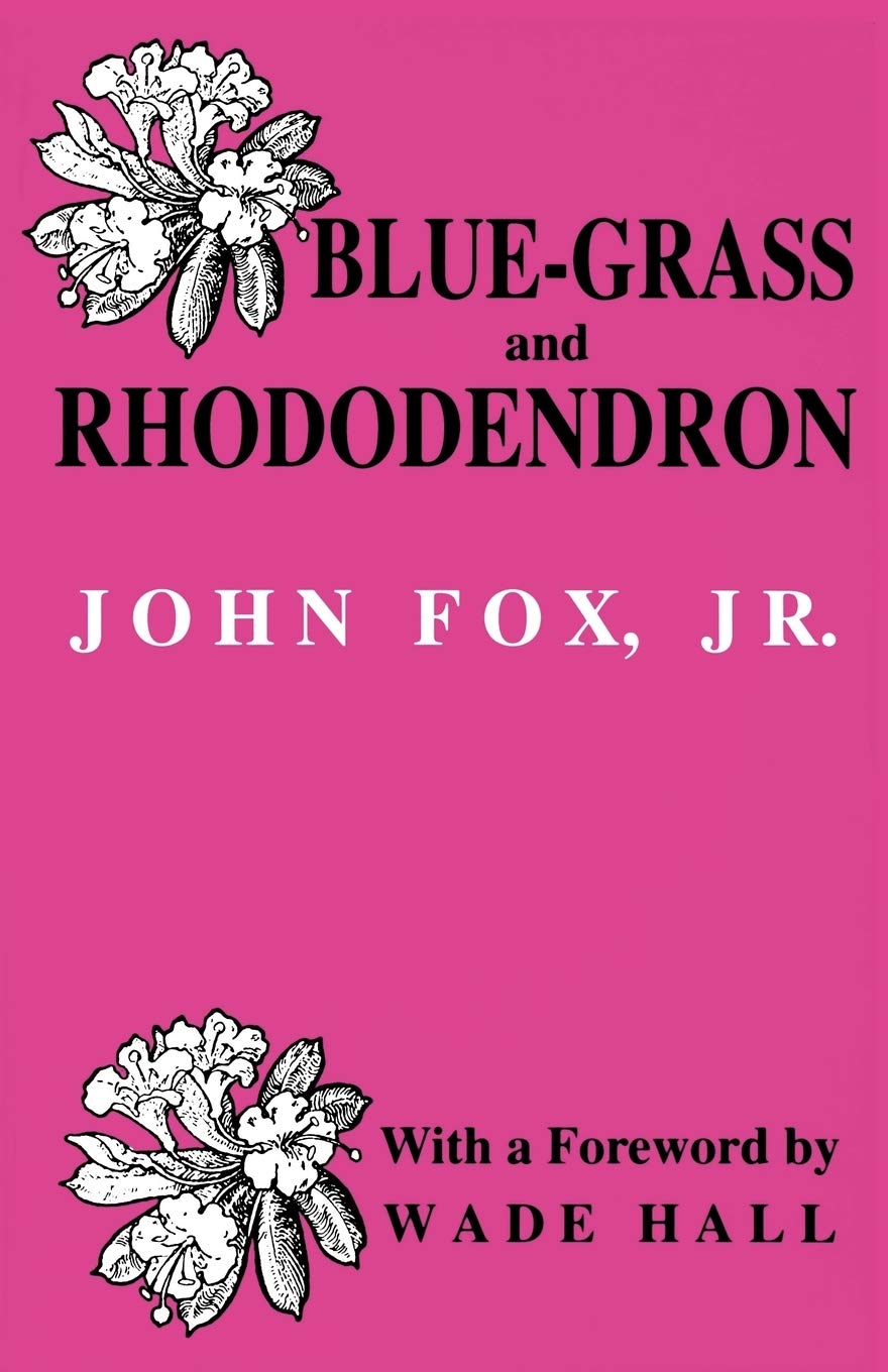 Bluegrass And Rhododendron: Outdoors In Old Kentucky,Used