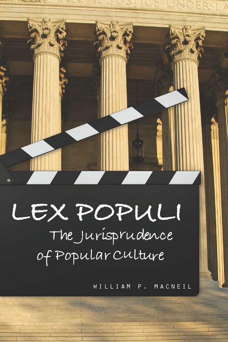 Lex Populi: The Jurisprudence Of Popular Culture (The Cultural Lives Of Law),Used