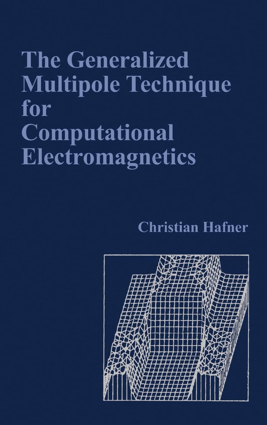 The Generalized Multipole Technique for Computational Electromagnetics (Artech House Antenna Library),Used