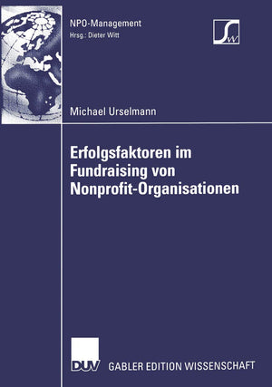 Erfolgsfaktoren im Fundraising von NonprofitOrganisationen (NPOManagement) (German Edition),Used