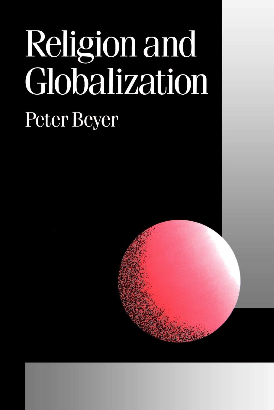 Religion And Globalization (Published In Association With Theory, Culture & Society),Used