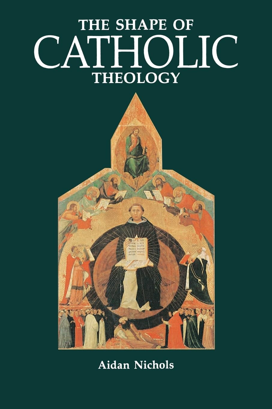 The Shape Of Catholic Theology: An Introduction To Its Sources, Principles, And History