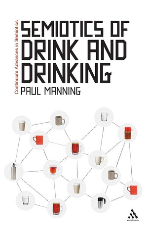 Semiotics Of Drink And Drinking (Continuum Advances In Semiotics, 1),Used