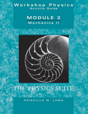 Workshop Physics Activity Guide, Module 2: Mechanics II,Used