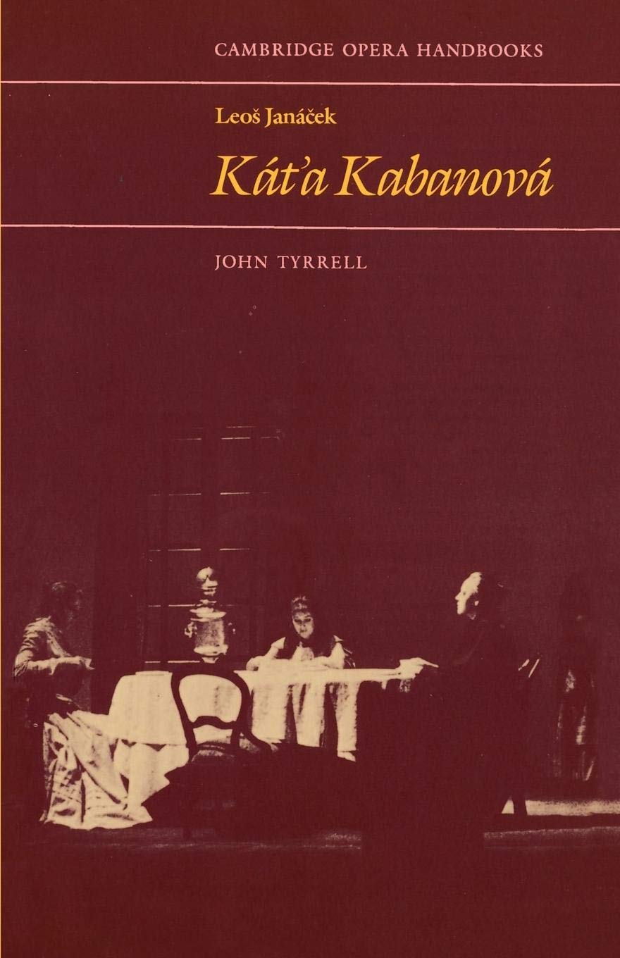 Leos Jancek: Kt'a Kabanov (Cambridge Opera Handbooks),New