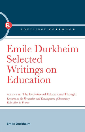 The Evolution Of Educational Thought (Routledge Reissues)