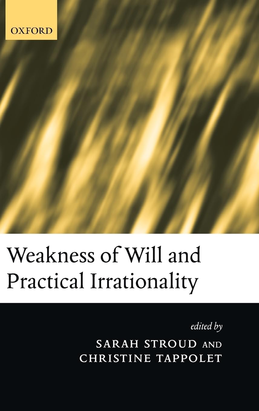 Weakness of Will and Practical Irrationality,Used