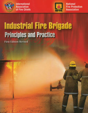 Industrial Fire Brigade: Principles and Practice: Revised First Edition,Used