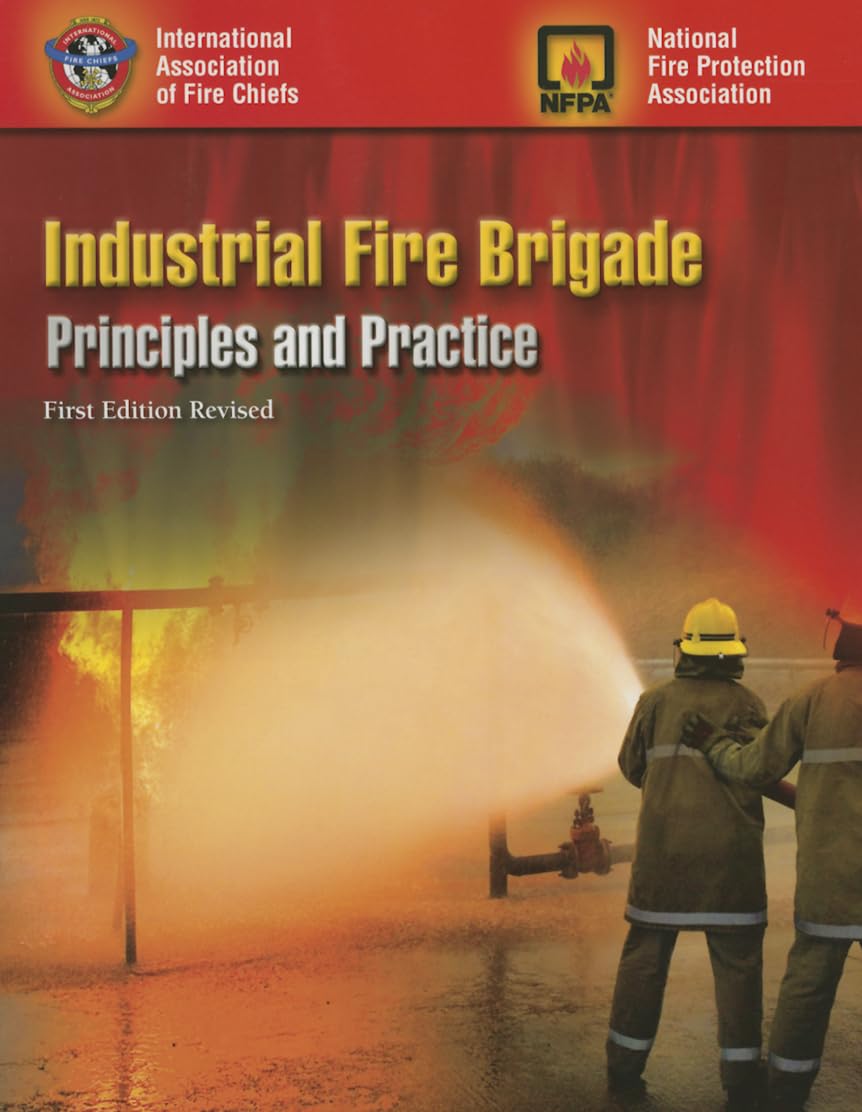 Industrial Fire Brigade: Principles and Practice: Revised First Edition,Used