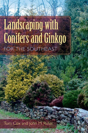 Landscaping With Conifers And Ginkgo For The Southeast,Used