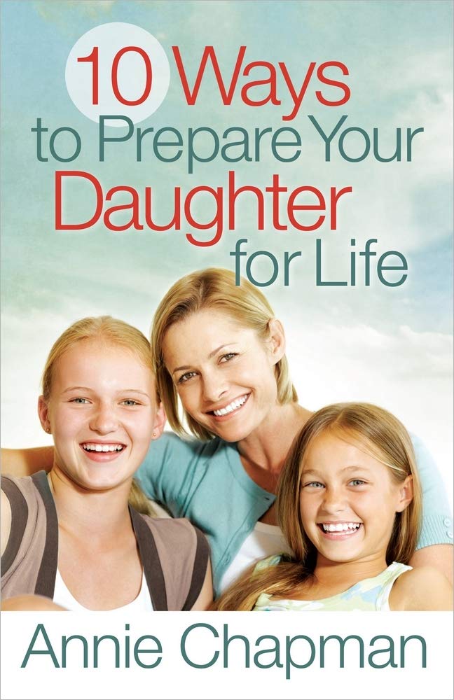 10 Ways To Prepare Your Daughter For Life,Used