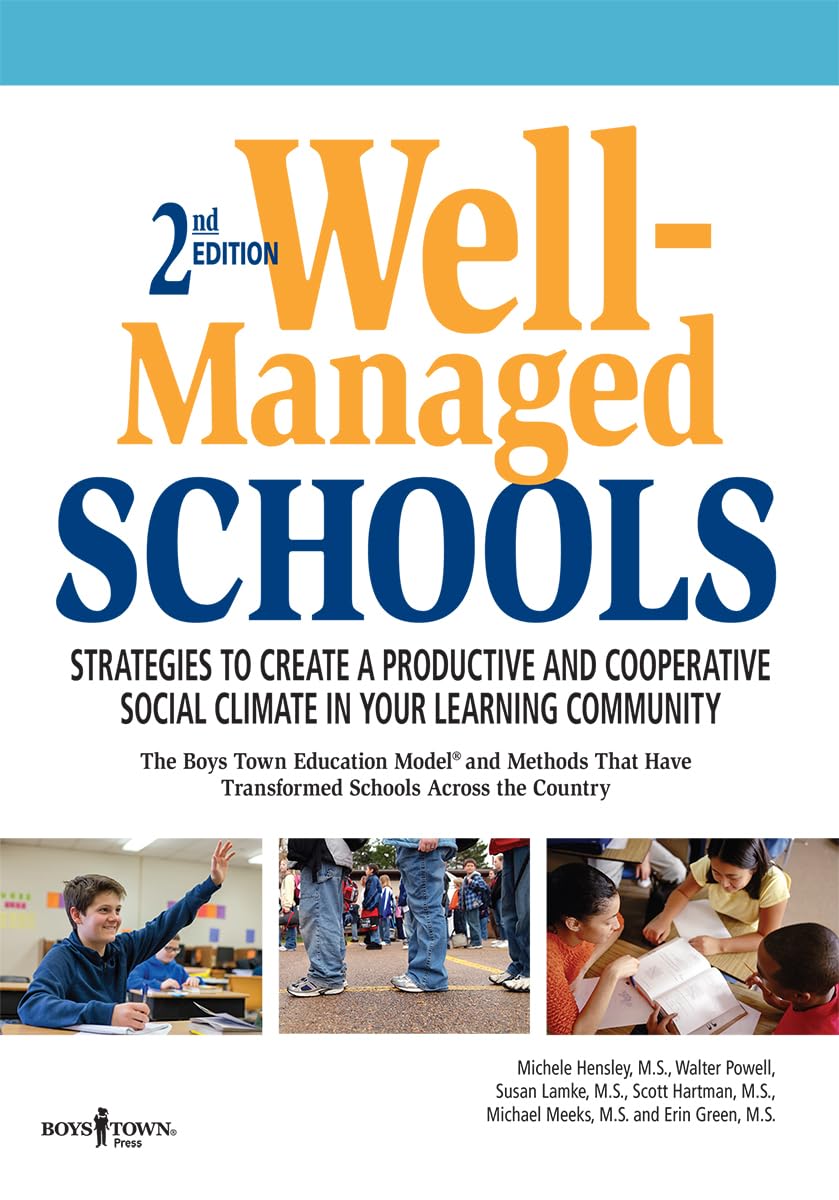 Wellmanaged Schools Text Book: Stategies to Create a Productive and Cooperative Social Climate in Your Learning Community,Used