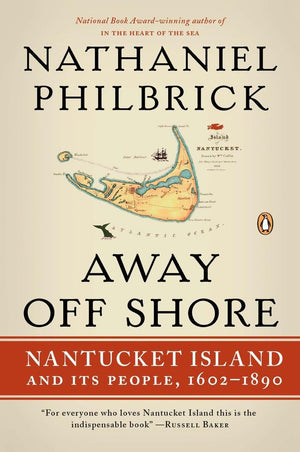 Away Off Shore: Nantucket Island And Its People, 16021890,New