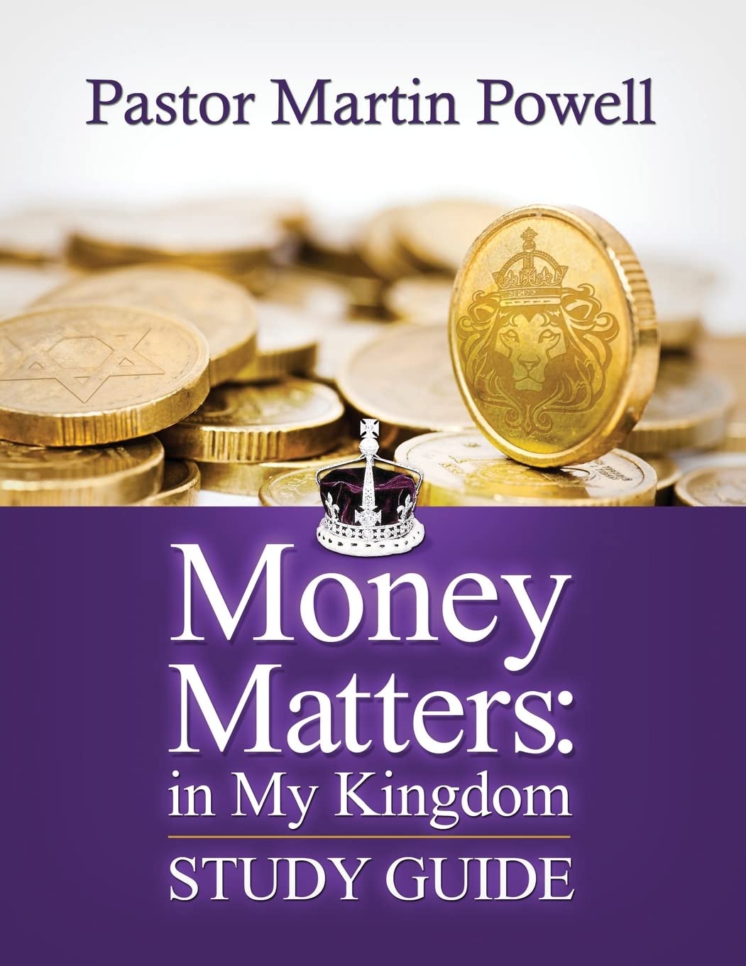 Money Matters: in My Kingdom  Study Guide,Used