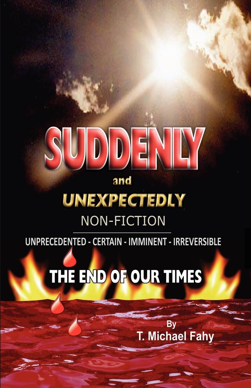 Suddenly and UnexpectedlyNonFiction  The End of Our Times: The End of Our Times,Used