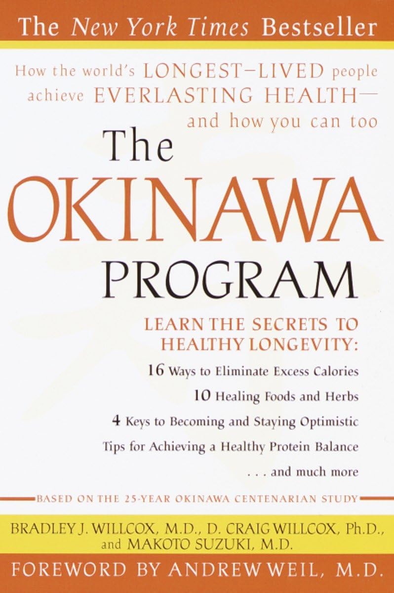 The Okinawa Program : How The World'S Longestlived People Achieve Everlasting Healthand How You Can Too,New