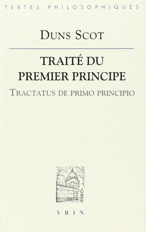 Jean Duns Scot: Traite Du Premier Principe (Bibliotheque Des Textes Philosophiques) (French And Latin Edition),Used
