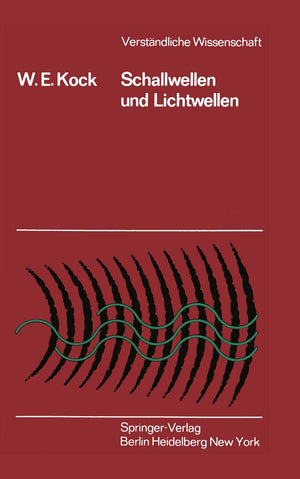 Schallwellen und Lichtwellen: Die Grundlagen der Wellenbewegung (Verstndliche Wissenschaft, 109) (German Edition),Used