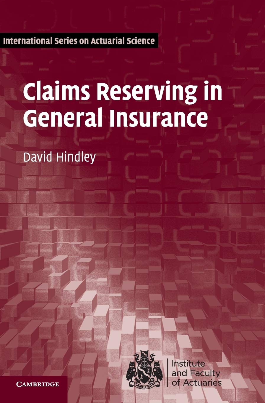 Claims Reserving in General Insurance (International Series on Actuarial Science),Used
