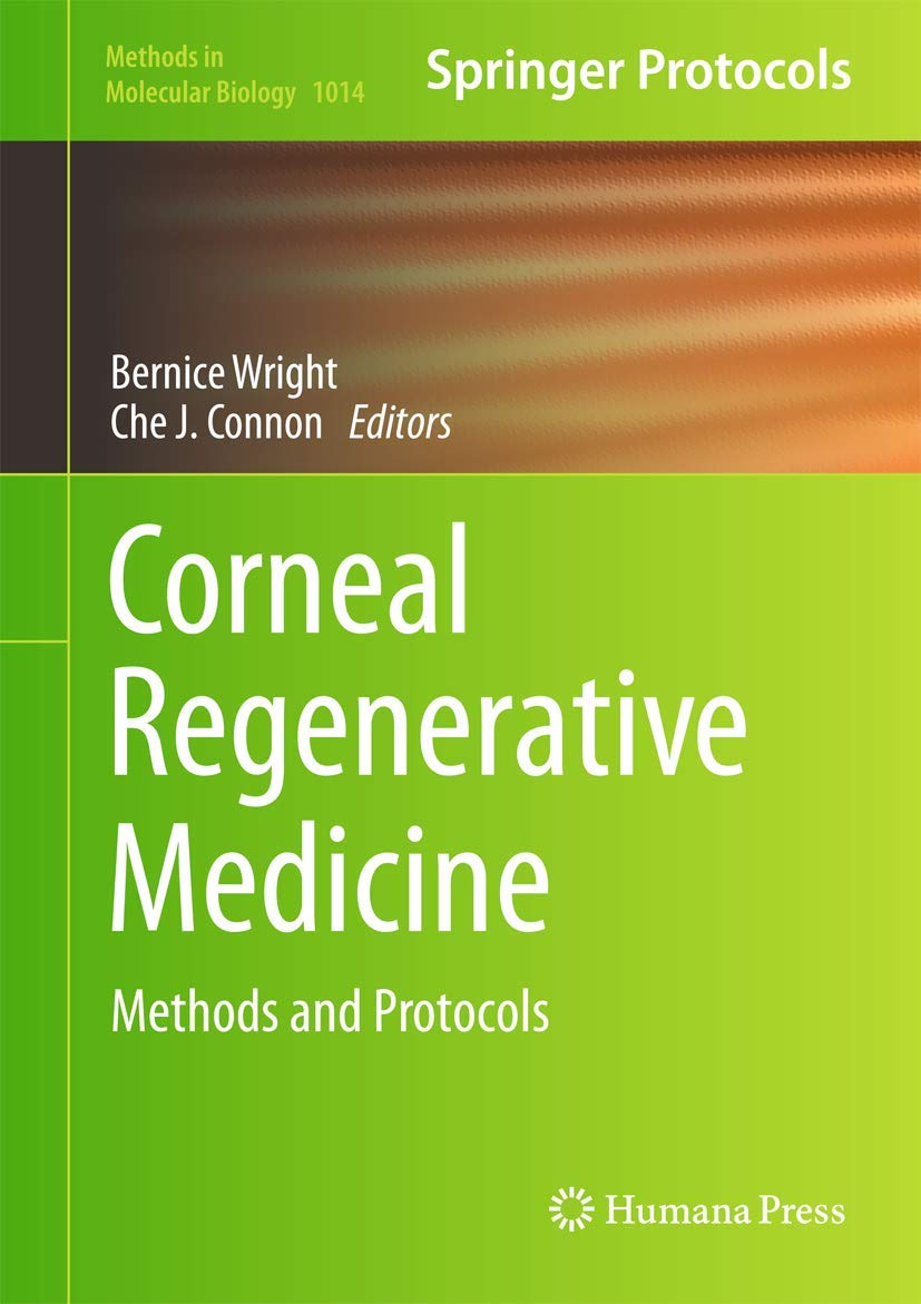 Corneal Regenerative Medicine: Methods And Protocols (Methods In Molecular Biology, 1014),Used