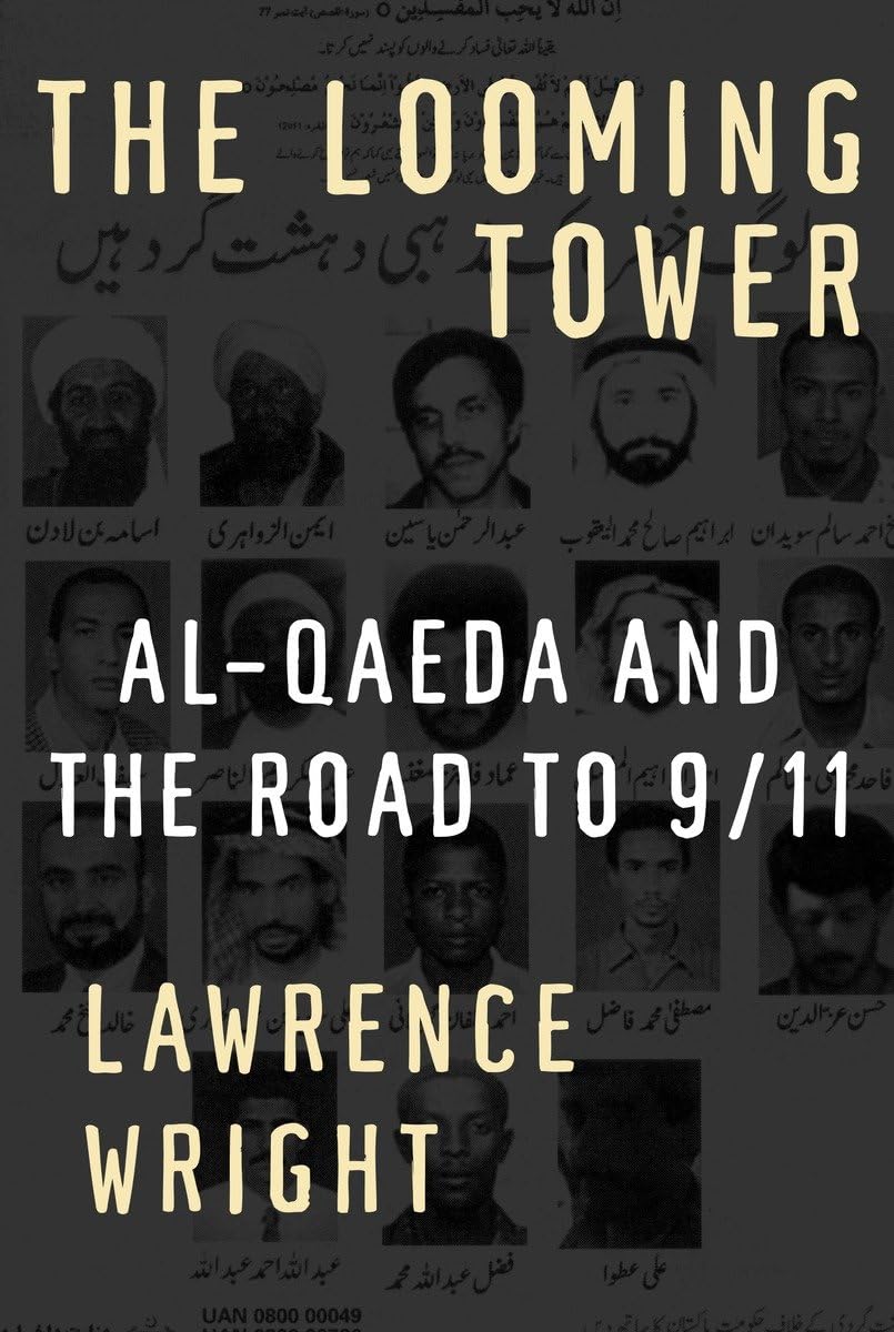The Looming Tower: Alqaeda And The Road To 9/11